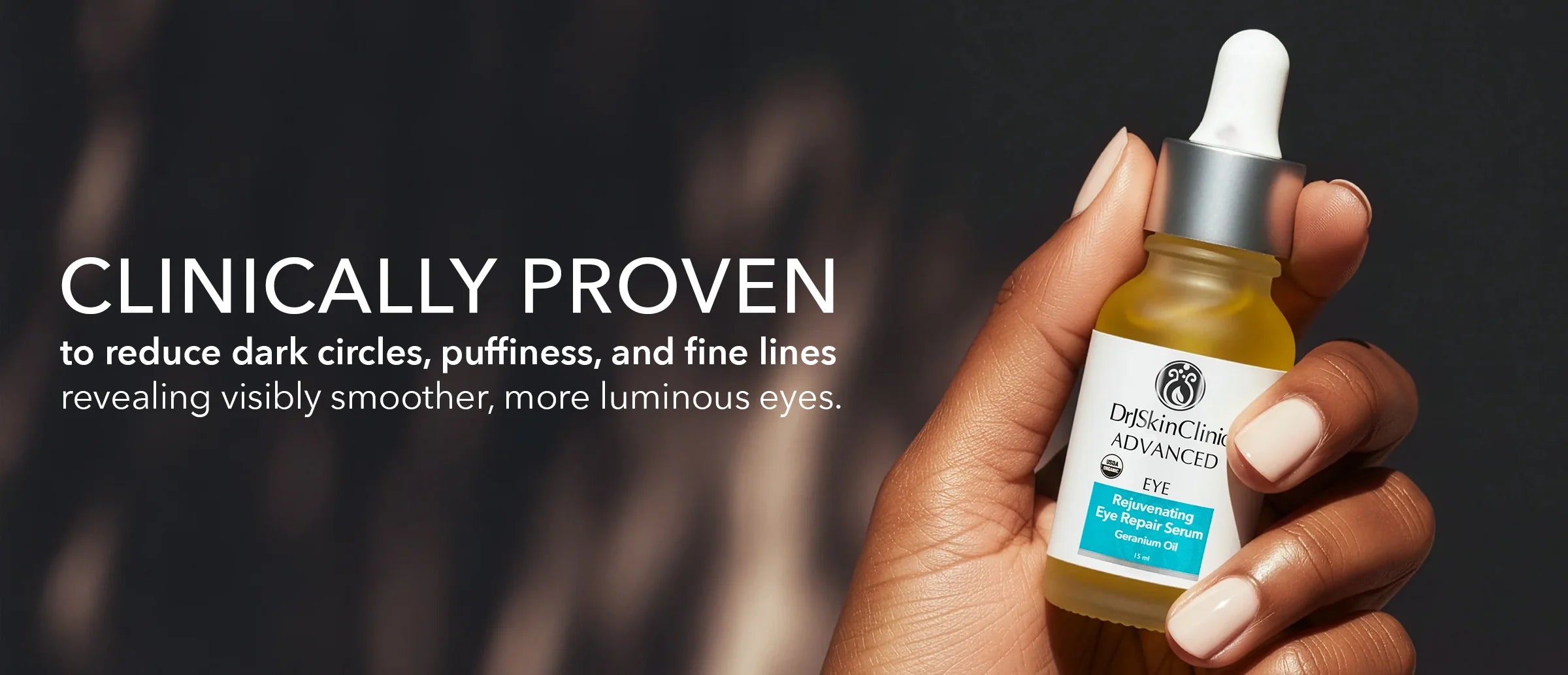 Hand holding a dropper bottle of DRJ SkinClinic Rejuvenating Eye Repair Serum with text about clinical proven effects.